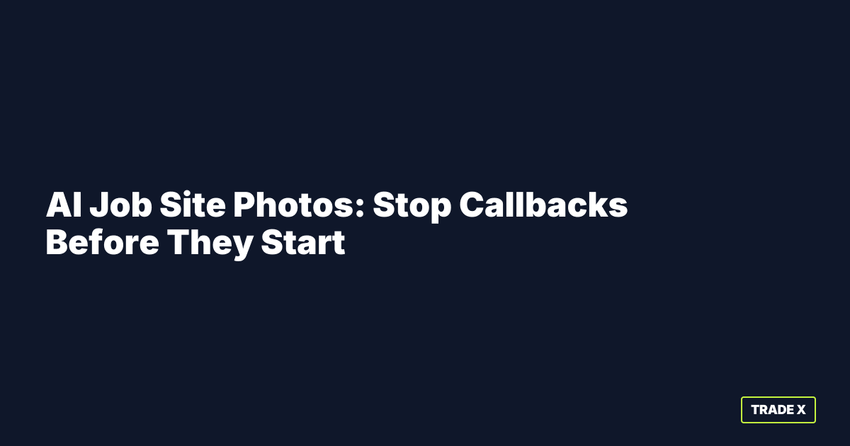 AI job site photos analyzing HVAC installation for quality control and callback prevention