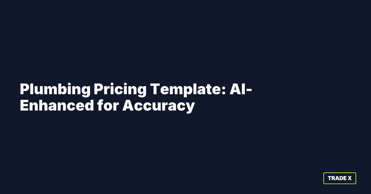 Plumbing contractor pricing template with AI-enhanced accuracy for material and labor costs